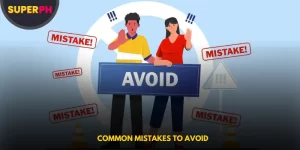 Common Mistakes to Avoid