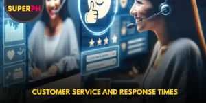 Customer Service and Response Times