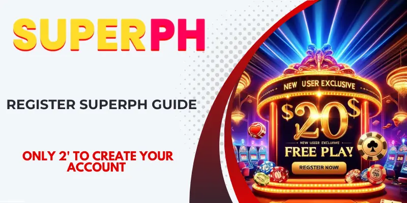 Register Superph Guide - Only 2' to create your account