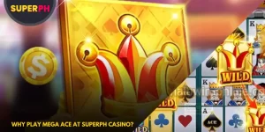 Why Play Mega Ace at SuperPH Casino