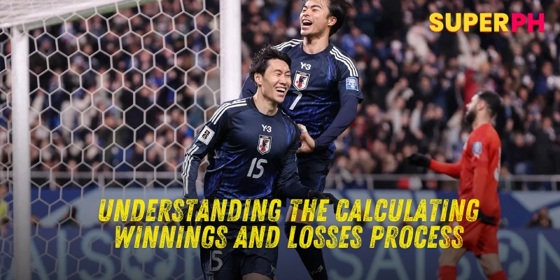 Calculating Winnings and Losses Process