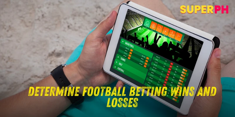 Determine Football Betting Wins and Losses