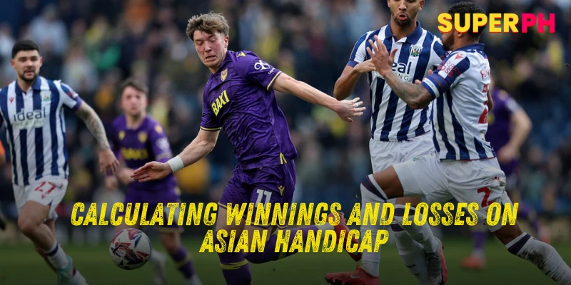 Winnings and Losses on Asian Handicap